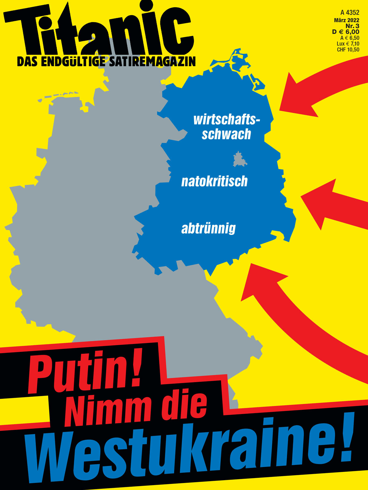 Titanic Magazin Cover "Putin! Nimm die Westukraine!" markiert sind die Neuen Bundesländer und beschriftet mit "wirtschaftsschwach - natokritisch - abtrünnig"